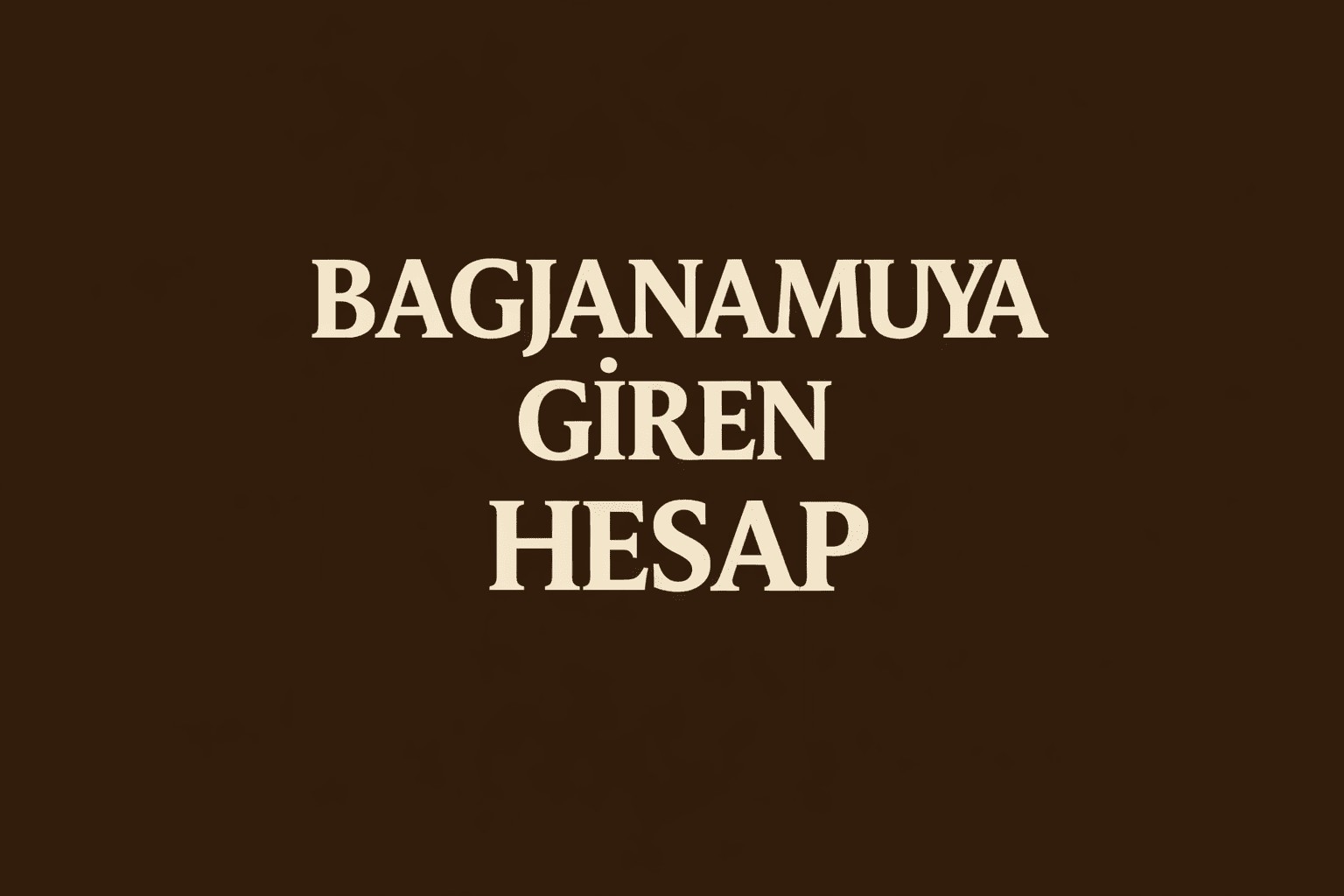 1 mail 1 id Bagjanamu giren hesap