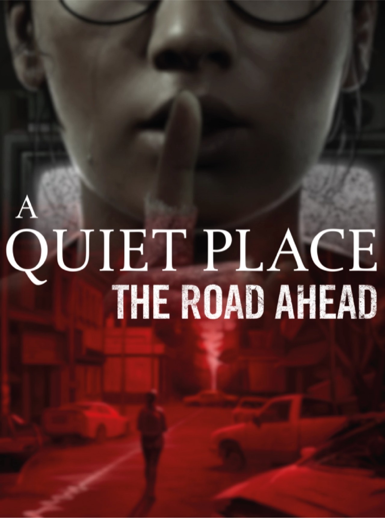 A Quiet Place: The Road Ahead