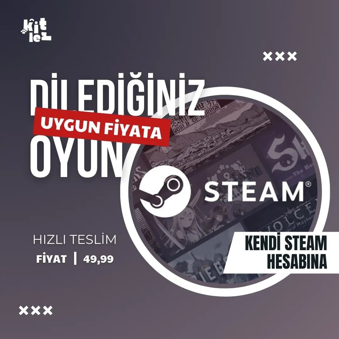 Dilediğiniz Steam Oyunu | Kendi Steam Hesabınıza | En Hızlı ve En Güvenli