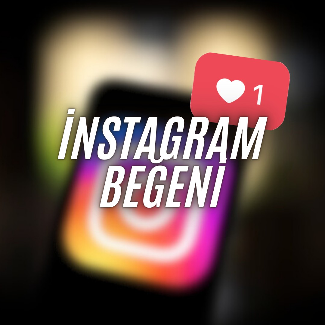 İNSTAGRAM 1000 ADET BEĞENİ / HIZLI GÖNDERİM