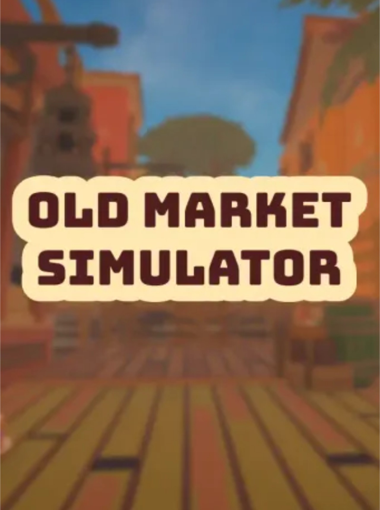 Old Market Simulator Steam
