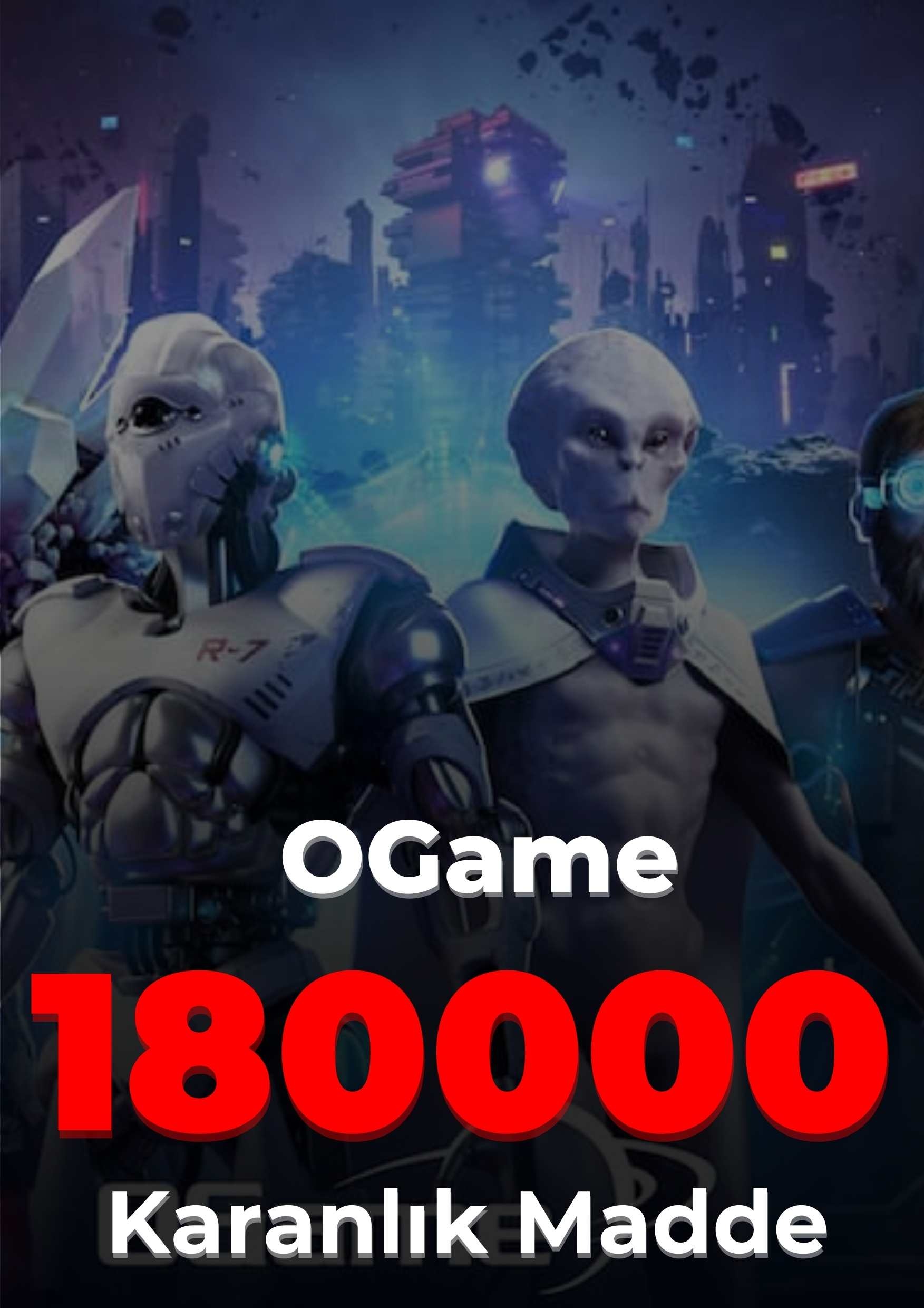 OGame 180000 Karanlık Madde