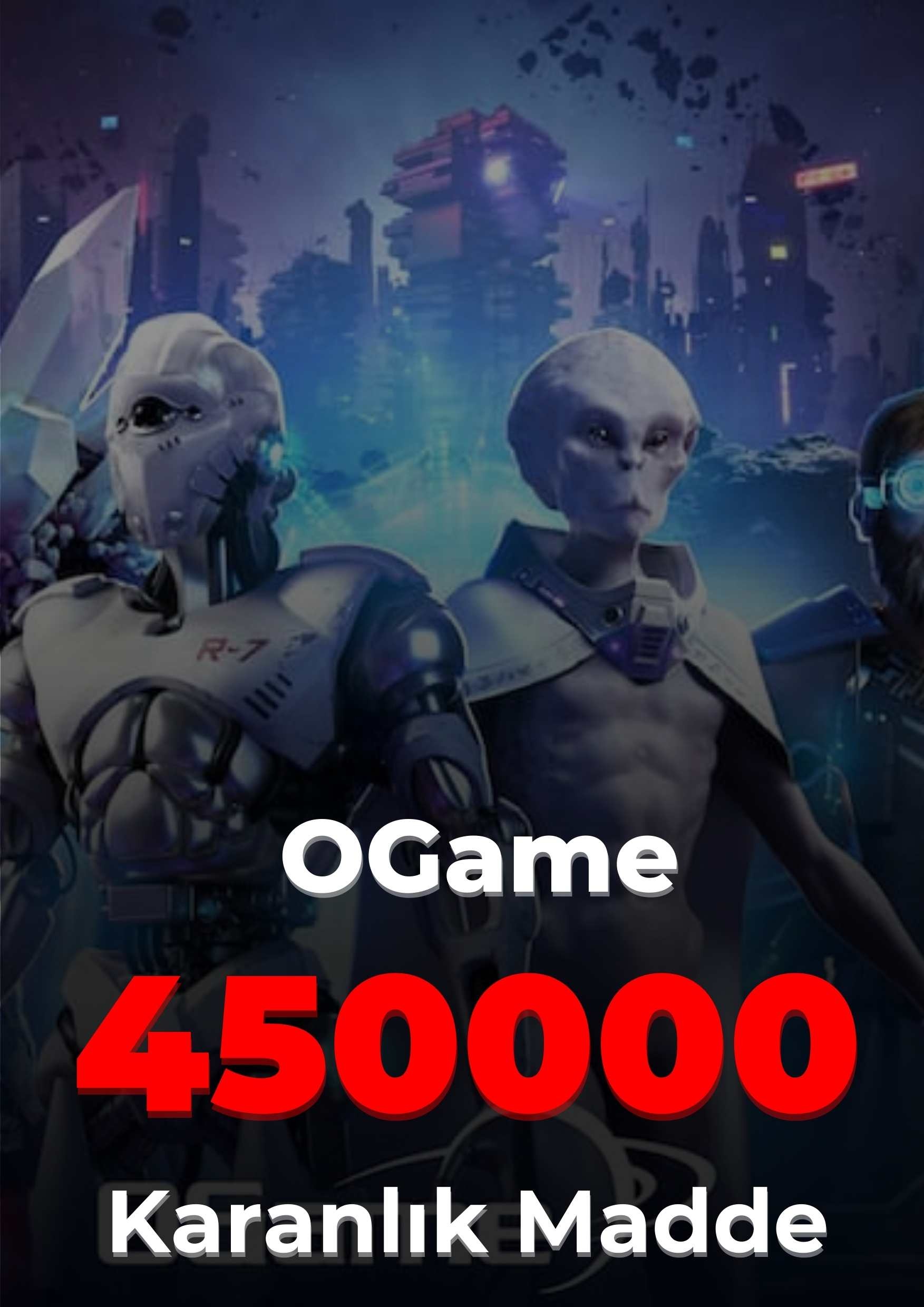 OGame 450000 Karanlık Madde