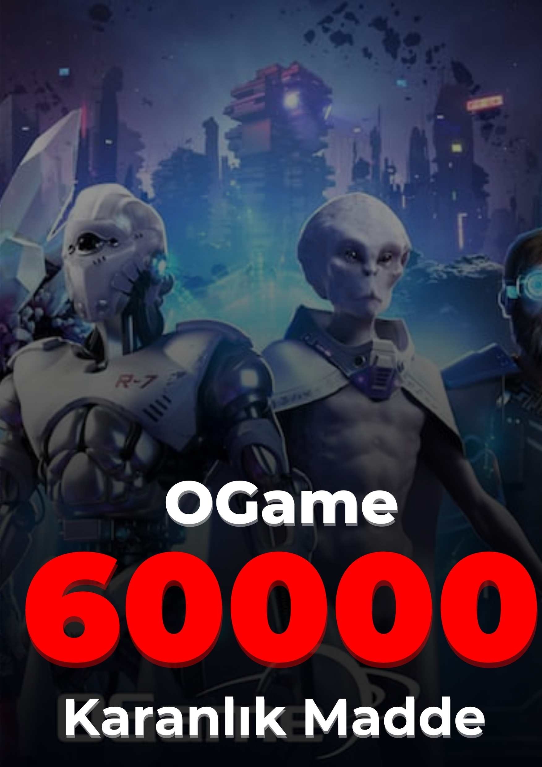 OGame 60000 Karanlık Madde